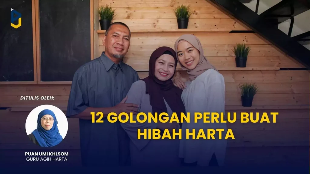 12 Golongan Perlu Buat Hibah Harta Blog Pewarisan 12 Golongan Perlu Hibah 1024x576