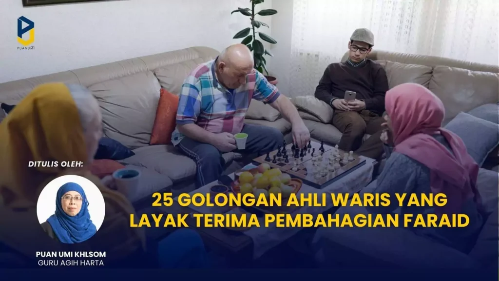 25 Golongan Ahli Waris yang Layak Terima Pembahagian Faraid Blog Pewarisan 25 Golongan Waris Faraid 1024x576