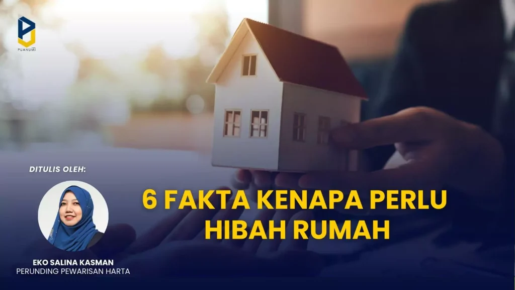 6 Fakta Kenapa Perlu Hibah Rumah Blog Pewarisan 6 Fakta Perlu Hibah Rumah 1024x576