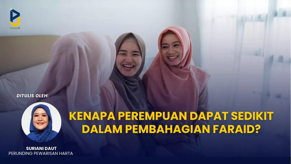 Kenapa Perempuan Dapat Sedikit dalam Pembahagian Faraid? Blog Pewarisan Kenapa Perempuan Dapat Sedikit 1024x576